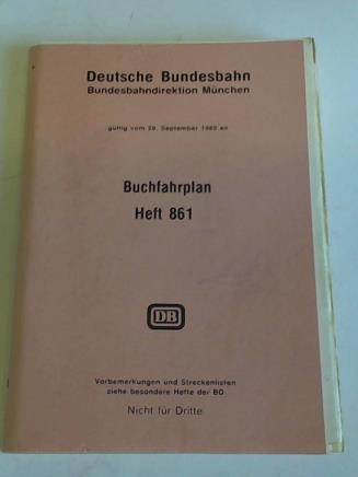 Deutsche Bundesbahn (Hrsg.) - Buchfahrplan Heft 861 gltig vom 29. September 1985 an