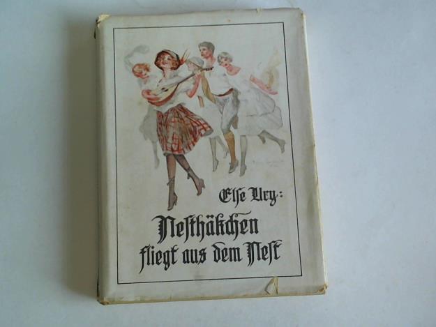 Ury, Else - Nesthkchen fliegt aus dem Nest