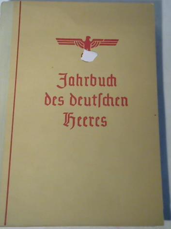 Judeich, Major (Hrsg.) - Jahrbuch des deutschen Heeres 1941. 6. Jahrgang