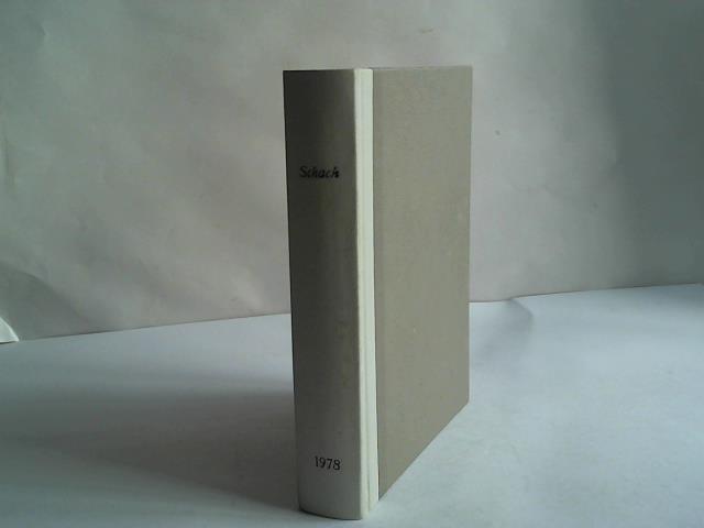 Deutscher Schachverband der DDR (Hrsg.) - Schach. Zeitschrift des Deutschen Schachverbandes der DDR 1978. 32. Jahrgang. 12 Hefte in 1 Band