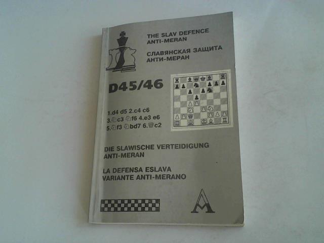 Amannazarov, Murad/ Gagarin, Vasily - Die slawische Verteidigung Anti-Meran. D45/46