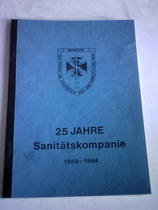 25 Jahre Sanitätskompanie 1959 - 1984