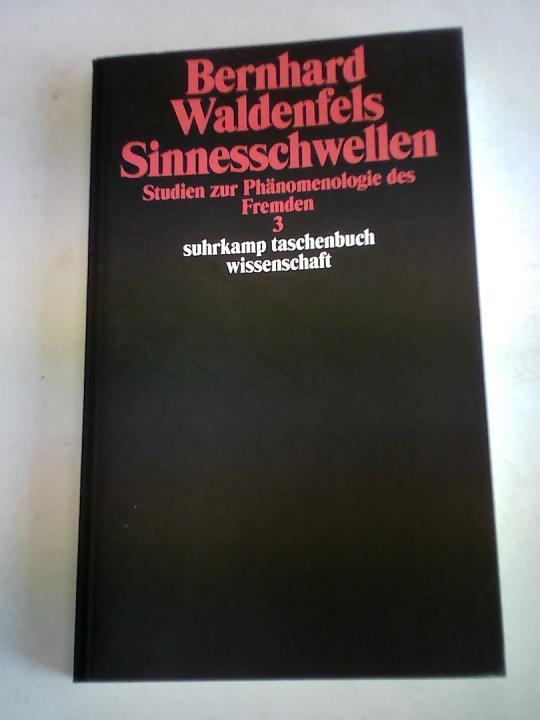 Sinnesschwellen. Studien zur Phänomenologie des Fremden 3