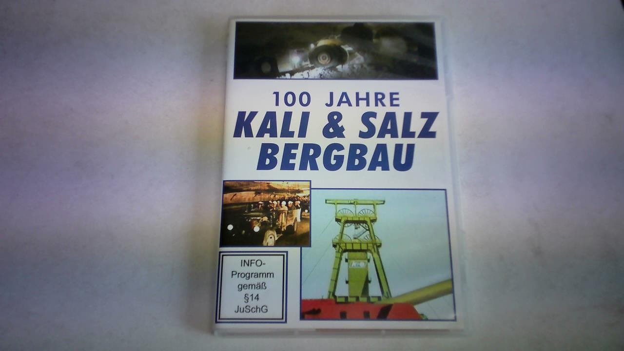 100 Jahre Kali & Salz Bergbau. DVD