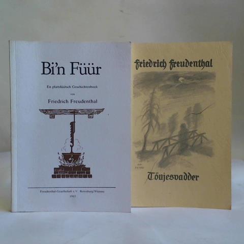 Freudenthal, Friedrich - Tnjesvadder/ Bi'n Fr. En plattdtsch Geschichtenbook. 2 Bnde