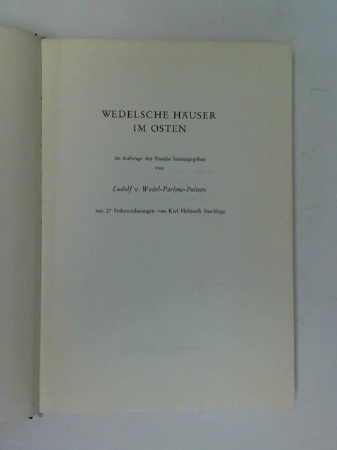Wedel-Parlow-Polssen, Ludolf v. - Wedelsche Huser im Osten