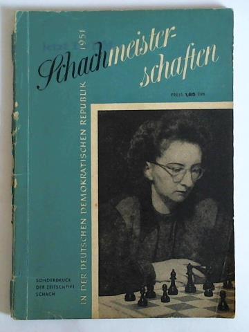 Mller, Gustav (Redaktion) - Schachmeisterschaft 1951 in der Deutschen Demokratischen Republik