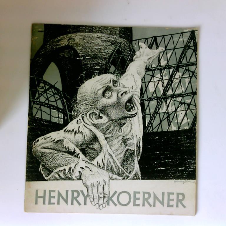 Amt fr Kunst Zehlendorf (Hrsg.) - Ausstellung Henry Koerner U.S.A.. Gemlde und Graphik 1945 - 1947