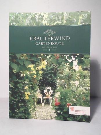 Bundesgartenschau 2011 - Kruterwind Gartenroute Westerwald 2009/ 2010