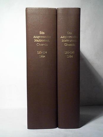 Die Angewandte Makromolekulare Chemie - Applied Macromolecular Chemistry and Physics - Band 120 bis 128 (1984) in zwei Bnden
