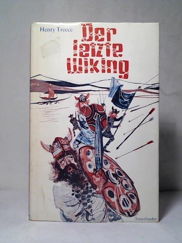 Treece, Henry - Der letzte Wiking
