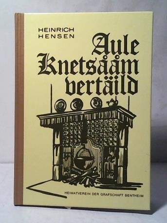 Hensen, Heinrich - Aule Knetsaam vertild