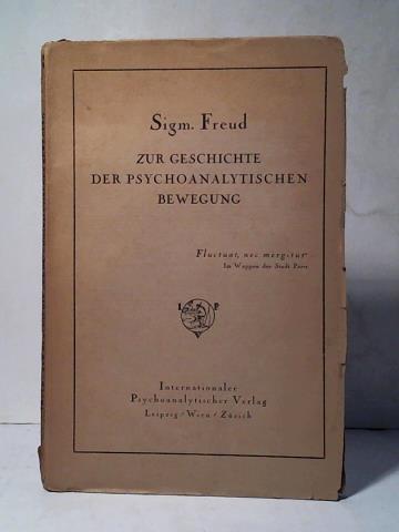 Freud, Sigm. - Zur Geschichte der psychoanalytischen Bewegung