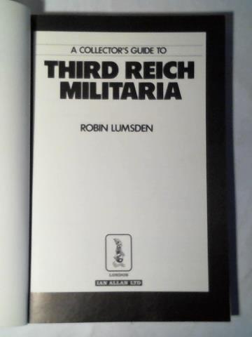 Lumsden, Robin - A collector's guide to Third Reich Militaria