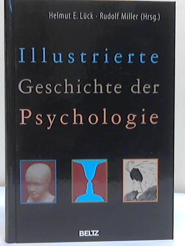 Lck, Helmut E./Miller, Rudolf (Hrsg.) - Illustrierte Geschichte der Psychologie