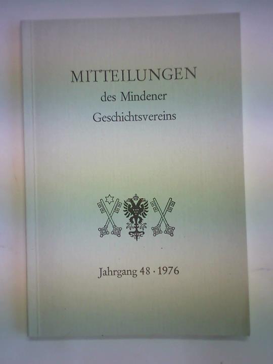 Mindener Heimatbltter - Mitteilungen des Mindener Geschichtsvereins. Jahrgang 48, 1976