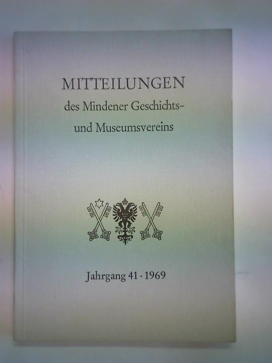 Mindener Heimatbltter - Mitteilungen des Mindener Geschichtsvereins. Jahrgang 41, 1969