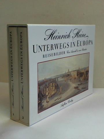 Erler, Gotthard (Hrsg.) - Unterwegs in Europa. Reisebilder. 1. Band: 1822-1826/ 2. Band: 1828-1846. Eine Auswahl in zwei Bnden