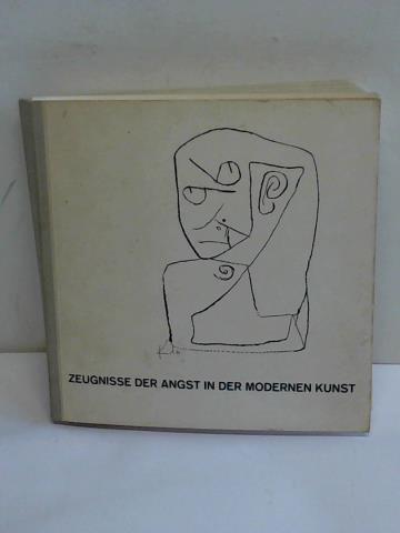 Mathildenhhe Darmstadt - Evers, Hans-Gerhard (Hrsg.) - Zeugnisse der Angst in der Modernen Kunst. Ausstellung zum 8. Darmstdter Gesprch