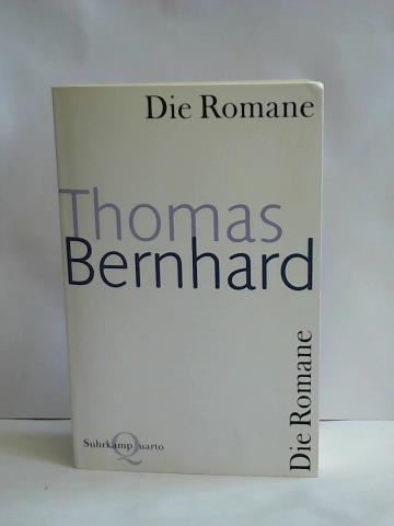 Bernhard, Thomas - Die Romane