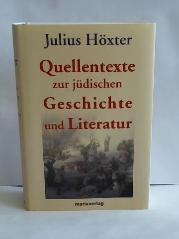 Hxter, Julius - Quellentexte zur jdischen Geschichte und Literatur