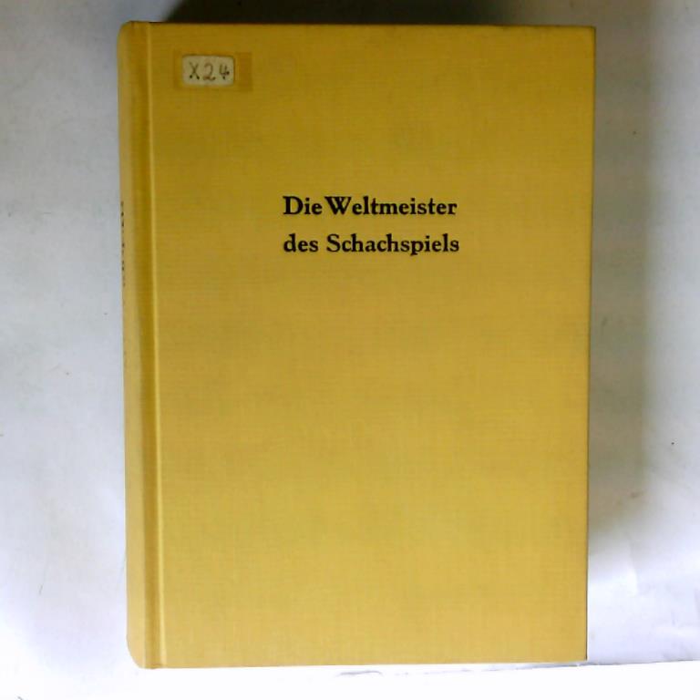 Barcza, G./ Alfldy, L./ Kapu, J. - Die Weltmeister des Schachspiels. 2 Teile in 1 Band