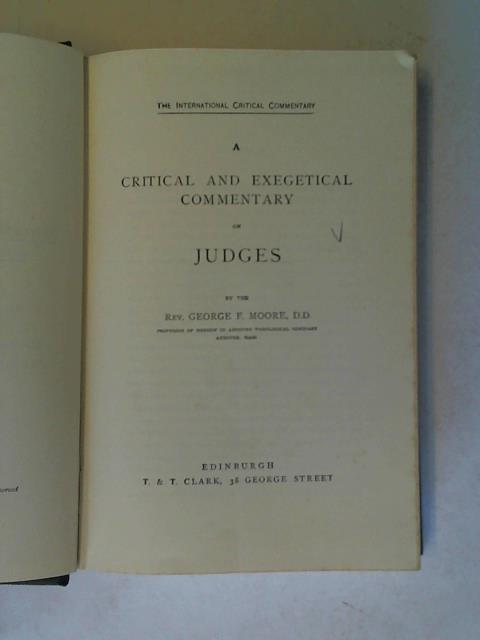 Moore, George F. - The International Critical Commentary: A critical and exegetical commentary on Judges
