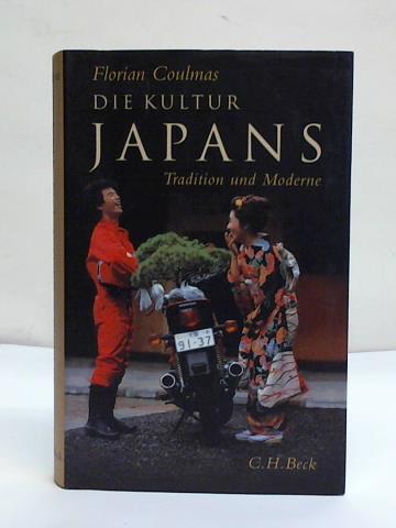 Coulmas, Florian - Die Kultur Japans: Tradition und Moderne