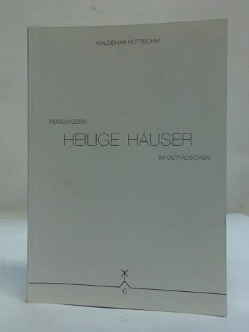 Nottbohm, Waldemar - Reiseskizzen: Heilige Huser im Ostflischen
