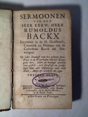 Backx, Rumoldus - Sermoonen van den seer eerw. Tweeden Druck = Zweiter Band