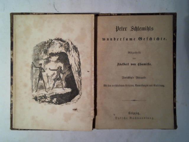 Chamisso, Adelbert von - Peter Schlemihls wundersame Geschichte. Berichtigte Ausgabe. Mit den verschiedenen Lesarten, Anmerkungen und Einleitung