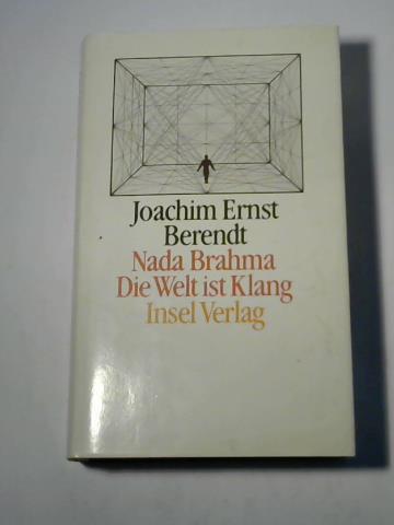Berendt, Joachim Ernst - Nada Brahma. Die Welt ist Klang