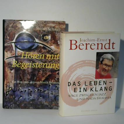 Berendt, Joachim Ernst - Das Leben, ein Klang. Wege zwischen Jazz und Nada Brahma. 2 Bnde