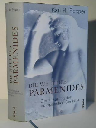 Popper, Karl R. - Die Welt des Parmenides. Der Ursprung des europischen Denkens