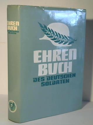 Dahl, Walter (Hrsg.) - Ehrenbuch des deutschen Soldaten