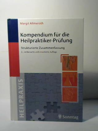 Allmeroth, Margit - Kompendium fr die Heilpraktiker-Prfung. Strukturierte Zusammenfassung