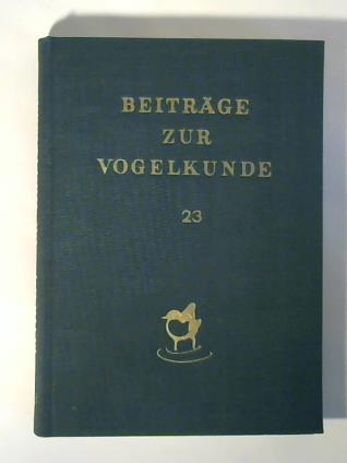 Dathe / Creutz (Hrsg.) - Beitrge zur Vogelkunde, 23. Band, 1977