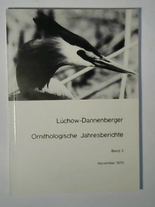 Meier, Wilhelm - Lchow-Dannenberger Ornithologische Jahresberichte. Band 2. November 1970
