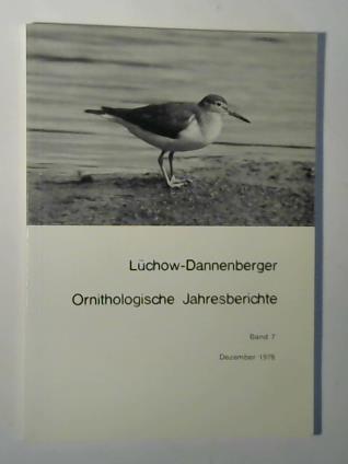 Meier, Wilhelm - Lchow-Dannenberger Ornithologische Jahresberichte. Band 7 Dezember 1978