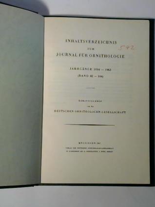 Deutsche Ornithologen-Gesellschaft (Hrsg.) - Inhaltsverzeichnis zum Journal fr Ornithologie. Jahrgnge 1934-1963 (Band 82-104