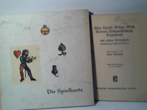 Thoenen, Karl - Skat, Tarock, Bridge, Whist, Romm, Sechsundsechzig, Doppelkopf und andere Kartenspiele - Anleitung zum schnellen Erlernen.