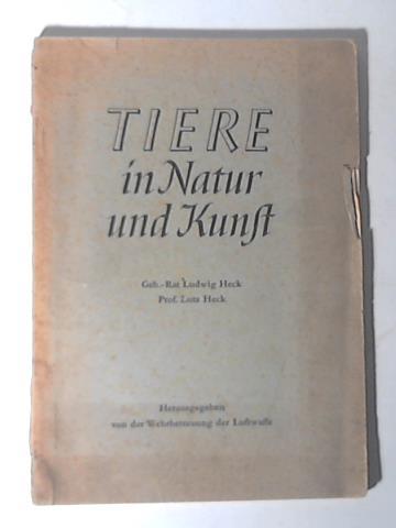 Heck, Ludwig/ Heck, Lutz - Tiere in Natur und Kunst