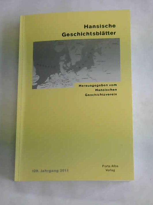 Hansischer Geschichtsverein (Hrsg.) - Hansische Geschichtsbltter. 129. Jahrgang
