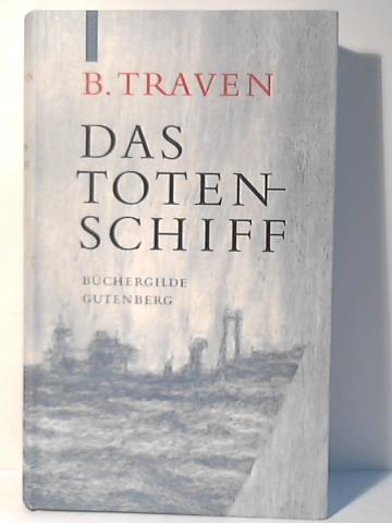 Traven, B. - Das Totenschiff