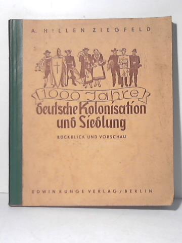 1000 Jahre deutsche Kolonisation und Siedlung - Rückblick und Vorschau