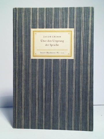 Grimm, Jacob - ber den Ursprung der Sprache. Gelesen in der preussischen Akademie der Wissenschaften am 9. Januar 1851
