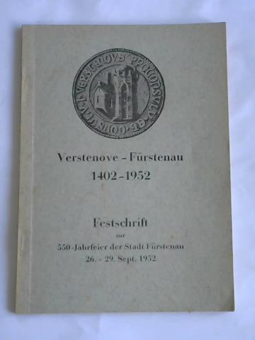 Stadtverwaltung Frstenau (Hrsg.) - Verstenove - Frstenau. 1402 - 1952. Festschrift zu 550-Jahrfeier der Stadt Frstenau