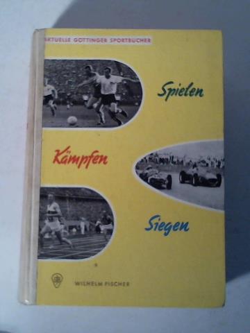 Fischer, Wilhelm - Knig Fuball regiert. Sepp Herberger und die Spiele der deutschen Nationalmannschaft von 1954 bis heute