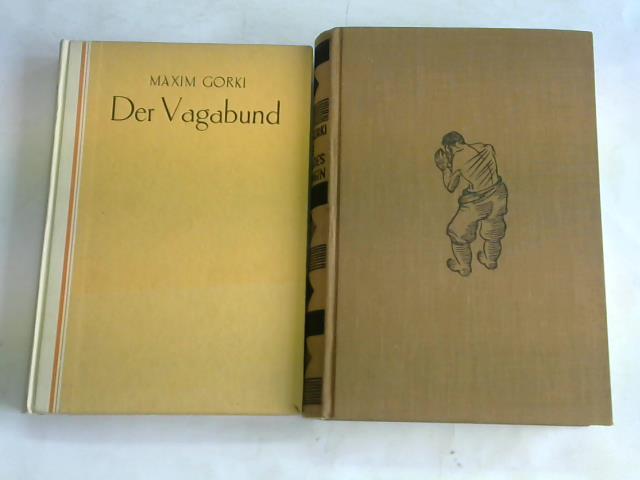 Gorki, Maxim - Der Vagabund / Das Leben des Klim Samgin. 2 Bnde