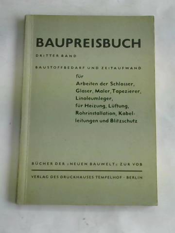 Weilbier, Rudolf - Baupreisbuch. Dritter Band